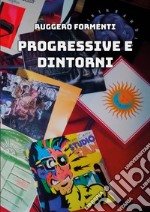 Progressive e dintorni