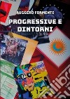 Progressive e dintorni libro