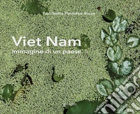 Viet Nam. Immagine di un paese libro