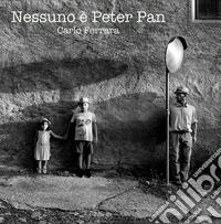 Nessuno è Peter Pan