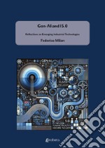 Gen-AI and I5.0. Reflections on Emerging Industrial Technologies libro