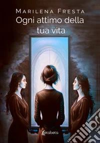 Ogni attimo della tua vita libro
