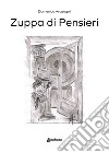 Zuppa di pensieri libro di Arcangeli Domenico