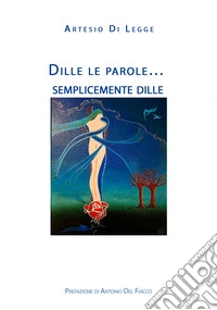 Dille le parole... semplicemente dille libro