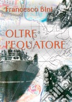 Oltre l'Equatore libro