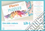 Piano Puzzles. Libro dello studente 1/A-1. Con espansione online libro