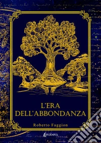 L'era dell'abbondanza libro