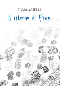 Il ritorno di Free libro