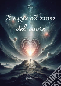 Il viaggio all'interno del cuore
