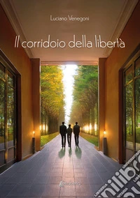 Il corridoio della libertà libro