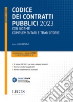 Codice dei contratti pubblici 2023 con norme complementari e transitorie libro