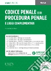 Codice penale e di procedura penale e leggi complementari libro