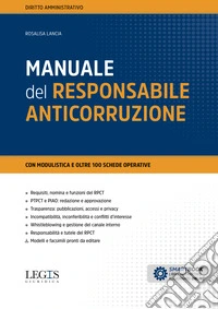 Manuale del Responsabile anticorruzione. Con aggiornamento online