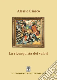 La riconquista dei valori libro