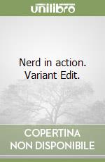 Nerd in action. Variant Edit.