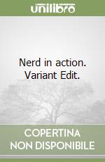 Nerd in action. Variant Edit. libro