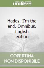 Hades. I'm the end. Omnibus. English edition libro