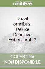 Drizzit omnibus. Deluxe Definitive Edition. Vol. 2 libro