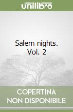 Salem nights. Vol. 2