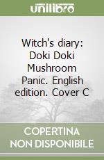 Witch's diary: Doki Doki Mushroom Panic. English edition. Cover C libro