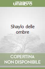Shaylo delle ombre libro