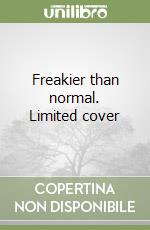 Freakier than normal. Limited cover libro
