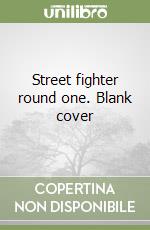 Street fighter round one. Blank cover libro