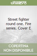 Street fighter round one. Fire series. Cover E libro