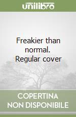 Freakier than normal. Regular cover libro