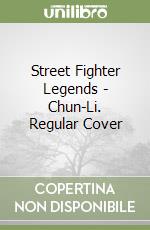 Street Fighter Legends - Chun-Li. Regular Cover libro