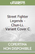 Street Fighter Legends - Chun-Li. Variant Cover C libro