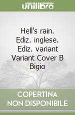 Hell's rain. Ediz. inglese. Ediz. variant Variant Cover B Bigio libro