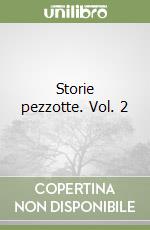 Storie pezzotte. Vol. 2