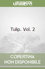 Tulip. Vol. 2
