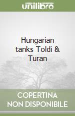 Hungarian tanks Toldi & Turan libro