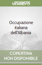 Occupazione italiana dell'Albania libro