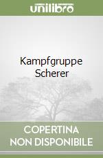 Kampfgruppe Scherer libro