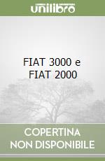 FIAT 3000 e FIAT 2000