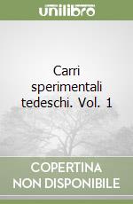 Carri sperimentali tedeschi. Vol. 1 libro