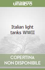 Italian light tanks WWII libro