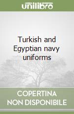 Turkish and Egyptian navy uniforms libro