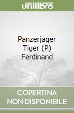 Panzerjäger Tiger (P) Ferdinand
