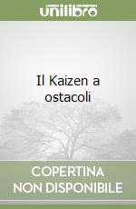 Il Kaizen a ostacoli libro