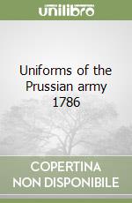 Uniforms of the Prussian army 1786 libro