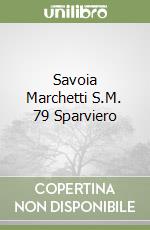 Savoia Marchetti S.M. 79 Sparviero libro