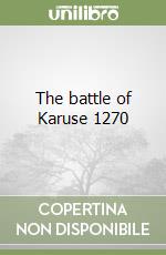 The battle of Karuse 1270