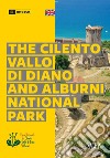 The Cilento, Vallo di Diano and Alburni National Park. Ediz. illustrata libro