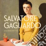 Salvatore Gagliardo. Una retrospettiva. Catalogo della mostra (Genova, 11 novembre 2023-13 gennaio 2024). Ediz. illustrata libro