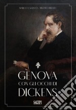 Genova con gli occhi di Dickens