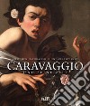 Caravaggio und seine zeit. Zwischen Naturalismus und Klassizismus. Ediz. tedesca e francese libro di Carofano P. (cur.)